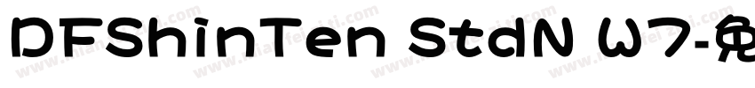 DFShinTen StdN W7字体转换